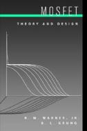 MOSFET Theory and Design di R. M. Warner edito da OUP USA