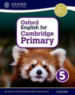 Oxford English For Cambridge Primary Student Book 5 di Izabella Hearn, Alison E. Barber edito da Oxford University Press