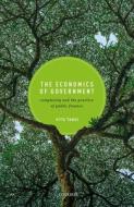 The Economics Of Government di Vito Tanzi edito da Oxford University Press