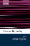 Absolute Generality di Agustin Rayo edito da OXFORD UNIV PR