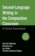 Second-Language: Writing in the Composition Classroom: A Critical Sourcebook edito da Bedford Books