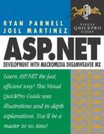 Asp.net Development With Dreamweaver Mx Visual Quickpro Guide di Joel Martinez, Ryan Parnell edito da Pearson Education (us)