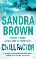 Chill Factor di Sandra Brown edito da Hodder & Stoughton