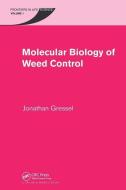 Molecular Biology of Weed Control di Jonathan Gressel edito da Taylor & Francis Ltd
