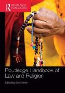 Routledge Handbook of Law and Religion edito da Taylor & Francis Ltd