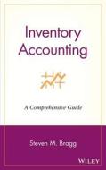 Inventory Accounting di Bragg edito da John Wiley & Sons