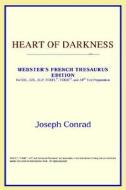 Heart Of Darkness (webster's French Thesaurus Edition) di Icon Reference edito da Icon Health