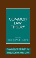 Common Law Theory di Douglas E. Edlin edito da Cambridge University Press