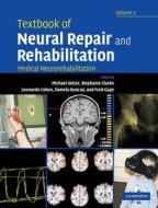 Textbook Of Neural Repair And Rehabilitation: Volume 2, Medical Neurorehabilitation edito da Cambridge University Press