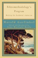 Ethnomethodology's Program di Harold Garfinkel edito da Rowman & Littlefield Publishers