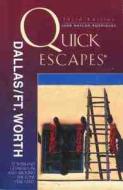 Quick Escapes From Dallas/fort Worth di June Naylor Rodriguez edito da Rowman & Littlefield