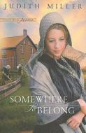 Somewhere to Belong di Judith Miller edito da Baker Publishing Group