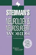 Stedman\'s Neurology And Neurosurgery Words edito da Lippincott Williams And Wilkins