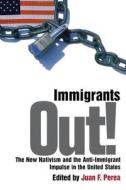 Immigrants Out! di Samuel Delany edito da New York University Press