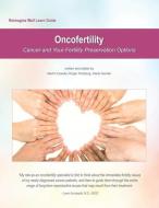 Reimagine Well Learn Guide: Oncofertility: Fertility Preservation Options And Cancer di Roger Holzberg, Adele Sender, Martin Casella edito da LIGHTNING SOURCE INC
