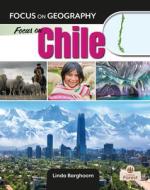 Focus on Chile di Linda Barghoorn edito da CRABTREE FOREST