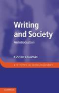 Writing and Society di Florian Coulmas edito da Cambridge University Press