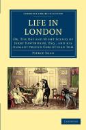 Life in London di Pierce Egan edito da Cambridge University Press
