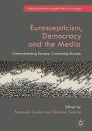 Euroscepticism, Democracy and the Media edito da Palgrave Macmillan