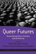 Queer Futures edito da Taylor & Francis Ltd