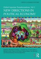 New Directions in Political Economy: Global Agrarian Transformations, Volume 1 edito da Routledge