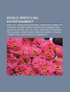World Wrestling Entertainment di Source Wikipedia edito da Books LLC, Reference Series