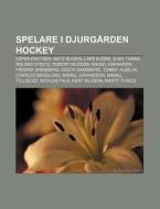 Spelare I Djurg Rden Hockey: Espen Knuts di K. Lla Wikipedia edito da Books LLC, Wiki Series