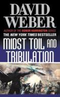 Midst Toil and Tribulation di David Weber edito da Tor Trade