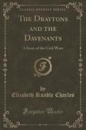 The Draytons And The Davenants di Elizabeth Rundle Charles edito da Forgotten Books