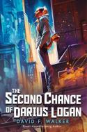 The Second Chance of Darius Logan di David F. Walker edito da SCHOLASTIC