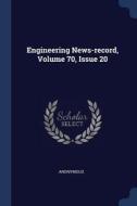 Engineering News-Record, Volume 70, Issue 20 di Anonymous edito da CHIZINE PUBN