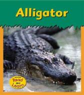 Alligator di Patricia Whitehouse edito da Heinemann Educational Books