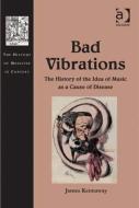 Bad Vibrations di James Kennaway edito da Taylor & Francis Ltd