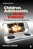Children, Adolescents, and Media Violence di Steven J. Kirsh edito da SAGE Publications, Inc