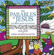 The Parables of Jesus Coloring Book Devotional di Katara Washington Patton edito da John Murray Press