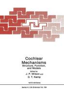 Cochlear Mechanisms: Structure, Function, and Models edito da Springer US
