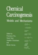 Chemical Carcinogenesis di Francisco Feo, Paolo Pani edito da Springer US