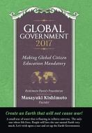 Global Government 2017 di Masayuki Kishimoto edito da Archway Publishing