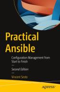 Practical Ansible: Configuration Management from Start to Finish di Vincent Sesto edito da APRESS