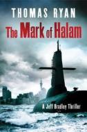 The Mark Of Halam di Thomas Ryan edito da Amazon Publishing