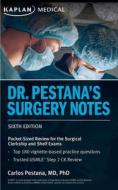 Dr. Pestana's Surgery Notes: Pocket-Sized Review for the Surgical Clerkship and Shelf Exams di Carlos Pestana edito da KAPLAN PUB