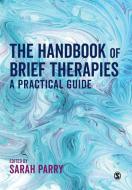 The Handbook of Brief Therapies edito da SAGE Publications Ltd