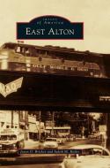East Alton di Jason D. Bricker edito da ARCADIA PUB (SC)