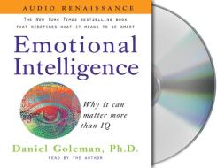 Emotional Intelligence: Why It Can Matter More Than IQ di Daniel P. Goleman edito da MacMillan Audio