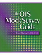 The Qis Mock Survey Guide di Frosini Rubertino edito da Hcpro, a Division of Blr