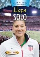 Hope Solo di Tammy Gagne edito da Mitchell Lane Publishers