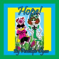Hope! di Penelope Dyan edito da Bellissima Publishing LLC