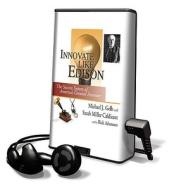Innovate Like Edison di Michael Gelb, Sarah Miller Caldicott edito da Listen & Live Audio