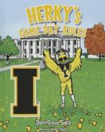 Herky's Game Day Rules di Sherri Graves Smith edito da Mascot Books