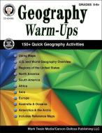 Geography Warm-Ups, Grades 5-8 di Cindy Barden, Wendi Silvano edito da MARK TWAIN MEDIA